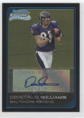 2006 Bowman Chrome - [Base] - Rookie Autographs #265 - Demetrius Williams /199