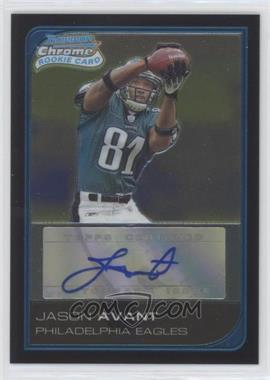 2006 Bowman Chrome - [Base] - Rookie Autographs #268 - Jason Avant /199