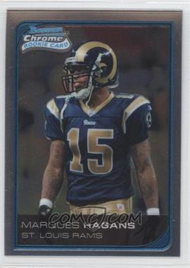 2006 Bowman Chrome - [Base] - Uncirculated Rookies #244 - Marques Hagans /519