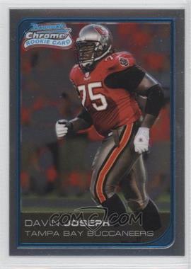 2006 Bowman Chrome - [Base] - Uncirculated Rookies #81 - Davin Joseph /519