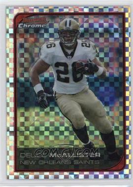 2006 Bowman Chrome - [Base] - X-Fractor #115 - Deuce McAllister /250