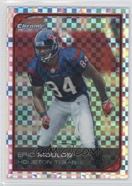 2006 Bowman Chrome - [Base] - X-Fractor #152 - Eric Moulds /250