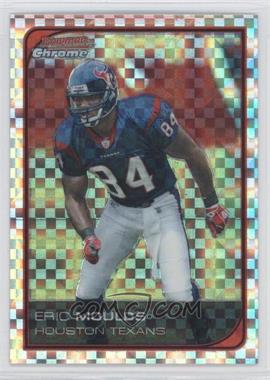 2006 Bowman Chrome - [Base] - X-Fractor #152 - Eric Moulds /250