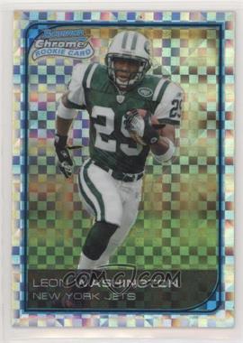 2006 Bowman Chrome - [Base] - X-Fractor #263 - Leon Washington /250