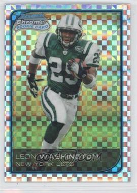 2006 Bowman Chrome - [Base] - X-Fractor #263 - Leon Washington /250