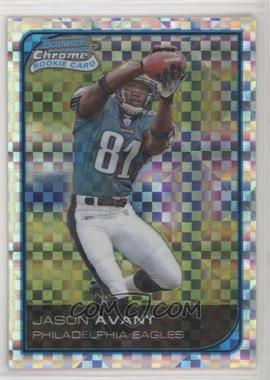 2006 Bowman Chrome - [Base] - X-Fractor #268 - Jason Avant /250