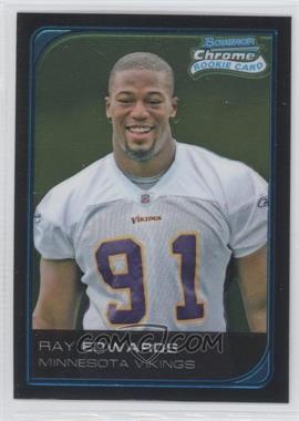 2006 Bowman Chrome - [Base] #105 - Ray Edwards