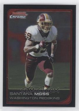 2006 Bowman Chrome - [Base] #139 - Santana Moss