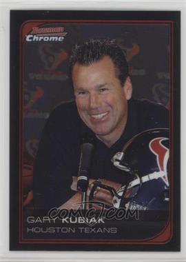2006 Bowman Chrome - [Base] #141 - Gary Kubiak