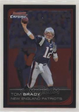 2006 Bowman Chrome - [Base] #166 - Tom Brady