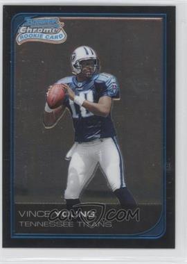 2006 Bowman Chrome - [Base] #221 - Vince Young