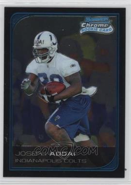 2006 Bowman Chrome - [Base] #231 - Joseph Addai