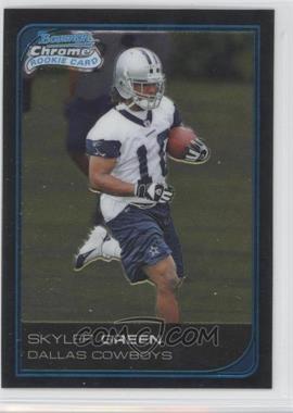 2006 Bowman Chrome - [Base] #242 - Skyler Green