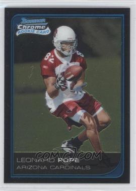 2006 Bowman Chrome - [Base] #257 - Leonard Pope