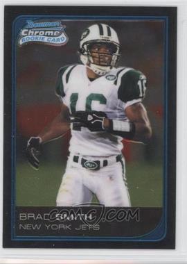 2006 Bowman Chrome - [Base] #260 - Brad Smith