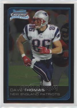 2006 Bowman Chrome - [Base] #262 - David Thomas