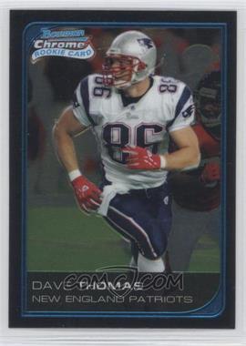 2006 Bowman Chrome - [Base] #262 - David Thomas