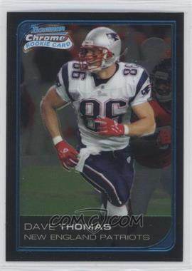 2006 Bowman Chrome - [Base] #262 - David Thomas