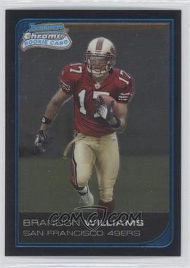 2006 Bowman Chrome - [Base] #264 - Brandon Williams