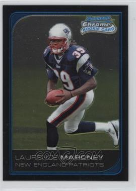 2006 Bowman Chrome - [Base] #270 - Laurence Maroney