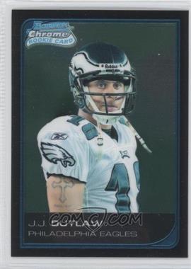 2006 Bowman Chrome - [Base] #41 - J.J. Outlaw