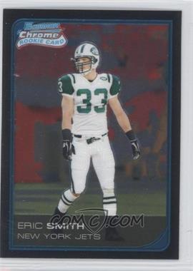 2006 Bowman Chrome - [Base] #50 - Eric Smith