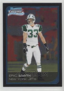 2006 Bowman Chrome - [Base] #50 - Eric Smith