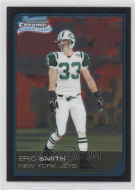 2006 Bowman Chrome - [Base] #50 - Eric Smith