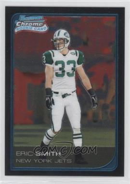 2006 Bowman Chrome - [Base] #50 - Eric Smith