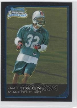 2006 Bowman Chrome - [Base] #58 - Jason Allen