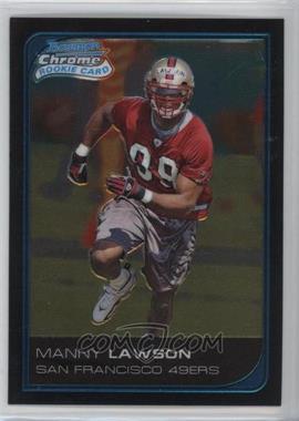 2006 Bowman Chrome - [Base] #65 - Manny Lawson