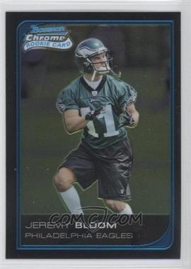 2006 Bowman Chrome - [Base] #69 - Jeremy Bloom