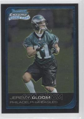 2006 Bowman Chrome - [Base] #69 - Jeremy Bloom