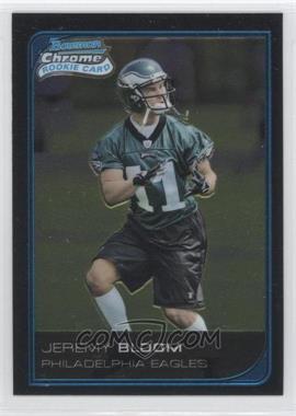 2006 Bowman Chrome - [Base] #69 - Jeremy Bloom