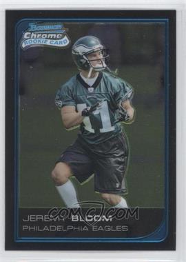 2006 Bowman Chrome - [Base] #69 - Jeremy Bloom