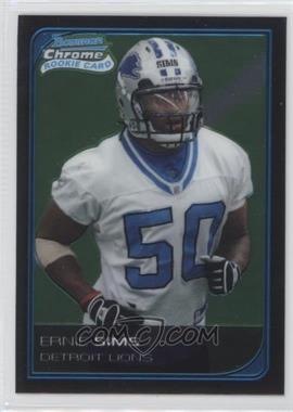 2006 Bowman Chrome - [Base] #84 - Ernie Sims