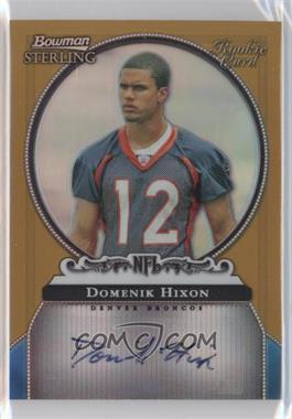 2006 Bowman Sterling - Autographs - Gold Refractor #BS-DHI - Domenik Hixon /450