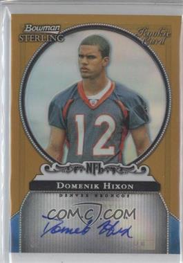 2006 Bowman Sterling - Autographs - Gold Refractor #BS-DHI - Domenik Hixon /450