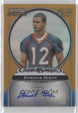 2006 Bowman Sterling - Autographs - Gold Refractor #BS-DHI - Domenik Hixon /450