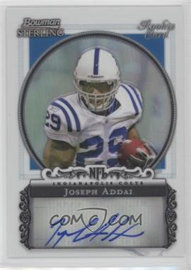 2006 Bowman Sterling - Autographs - Refractor #BS-JA - Joseph Addai /199