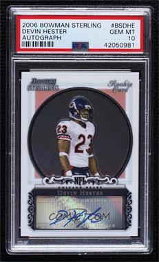 2006 Bowman Sterling - Autographs #BS-DHE - Devin Hester [PSA 10 GEM MT]