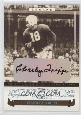 2006 Donruss Classics - [Base] - Significant Signatures Platinum #268 - Legend - Charley Trippi /25