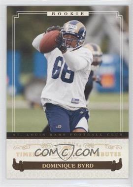 2006 Donruss Classics - [Base] - Timeless Tributes Gold #132 - Rookies - Dominique Byrd /25