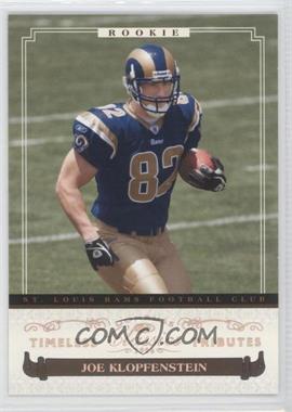 2006 Donruss Classics - [Base] - Timeless Tributes #127 - Rookies - Joe Klopfenstein /100