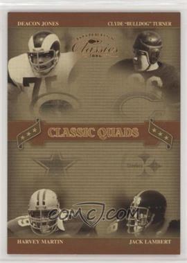 2006 Donruss Classics - Classic Quads #CQ-2 - Deacon Jones, Clyde "Bulldog" Turner, Harvey Martin, Jack Lambert /100