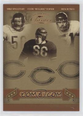 2006 Donruss Classics - Classic Triples #CT-1 - Mike Singletary, Clyde "Bulldog" Turner, Dick Butkus /250