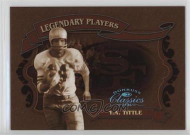 2006 Donruss Classics - Legendary Players - Platinum #LP-5 - Y.A. Tittle /25