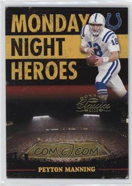 2006 Donruss Classics - Monday Night Heroes - Gold #MNH-24 - Peyton Manning /100