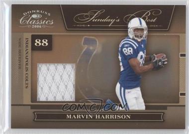 2006 Donruss Classics - Sunday's Best - Jerseys #SB-27 - Marvin Harrison /250