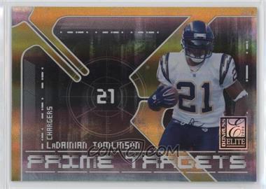 2006 Donruss Elite - Prime Targets - Gold #PT-1 - LaDainian Tomlinson /1000